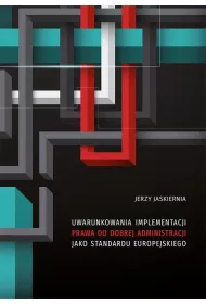 eBook Uwarunkowania implementacji prawa do dobrej administracji jako standardu europejskiego pdf