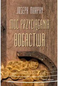 Moc przyci�gania bogactwa