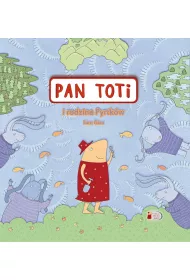 Pan Toti i rodzina Pyrtk�w