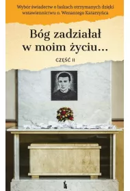 B�g zadzia�a� w moim �yciu.. cz.2