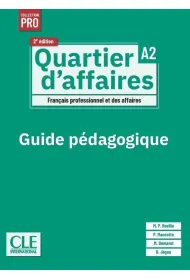 Quartier d'affaires 2ed. przewodnik metodyczny A2