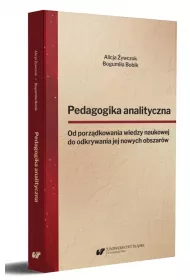 Pedagogika analityczna. Od porz�dkowania wiedzy..