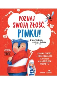 Poznaj swoj� z�o��, Pinku! Ksi��ka o z�o�ci i innych emocjach dla dzieci i dla rodzic�w troch� te�