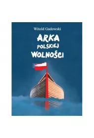 Arka polskiej wolno�ci