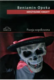 Kryzysowe Kwiaty . Tomik poezji wsp�czesnej