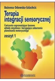 Terapia integracji sensorycznej w. zeszyt 1 w.9