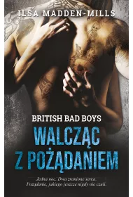 Walczc z podaniem. British Bad Boys. Tom 1