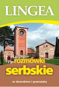Rozm�wki serbskie ze s�ownikiem i gramatyk�