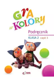 Gra w kolory. Podr�cznik. Szko�a podstawowa. Klasa 2. Cz�� 3