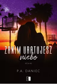Zanim uratujesz niebo. Ucla. Tom 2
