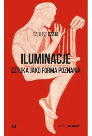 Iluminacje. Sztuka jako forma poznania