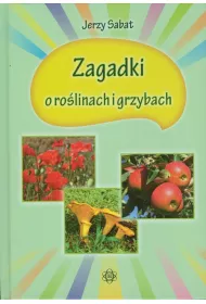 Zagadki o roslinach i grzybach (OT)