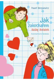 Jak zakochaem Kak Kwiatek
