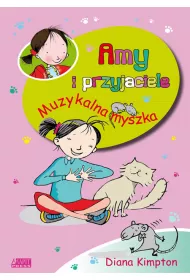 Amy i przyjaciele. Muzykalna myszka