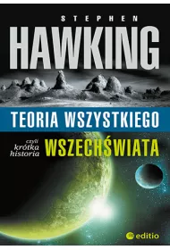Teoria wszystkiego, czyli kr�tka historia wszech�wiata