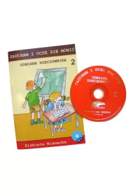 Odmiana rzeczownika. S�ucham i ucz� si� m�wi�. Cz�� 2 + CD