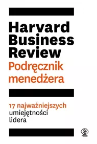 Harvard Business Review. Podr�cznik mened�era