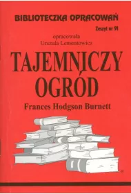 Tajemniczy ogrd. Opracowanie