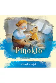 Pinokio. Klasyka bajek