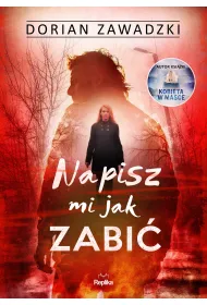 Napisz mi jak zabi�