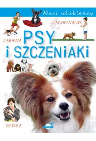 Nasi ulubiecy. Psy i szczeniaki