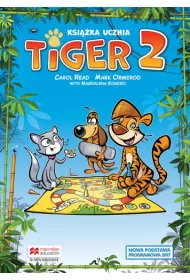 Tiger 2. Ksi��ka ucznia do j�zyka angielskiego dla szko�y podstawowej