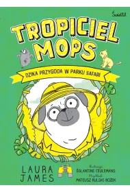 Dzika przygoda w parku safari. Tropiciel Mops. Tom 3