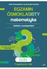 Egzamin �smoklasisty. Matematyka. Zadania z rozwi�zaniami. Algebra