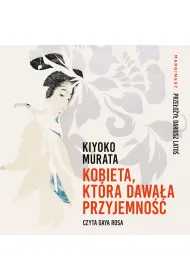 Audiobook Kobieta, kt�ra dawa�a przyjemno�� mp3