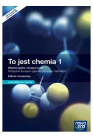 To jest chemia 1. Chemia og�lna i nieorganiczna. Podr�cznik dla liceum og�lnokszta�c�cego i technikum. Zakres rozszerzony. Szko�a ponadgimnazjalna