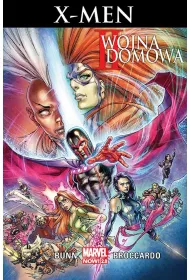 Marvel Now 2.0 X-men. II Wojna Domowa