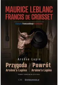 Arsene Lupin - Powr�t Arsene'a Lupina (sztuki)