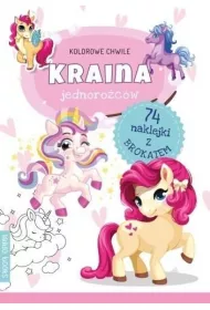 Kraina jednoro�c�w. Kolorowe chwile