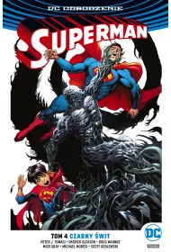 DC Odrodzenie Czarny wit. Superman. Tom 4