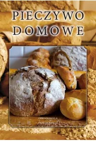 Pieczywo domowe (dodruk 2021)
