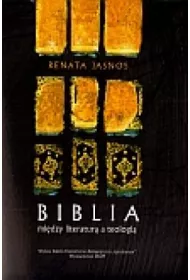 Biblia mi�dzy literatur� a teologi�