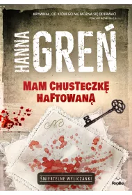 Mam chusteczk� haftowan�. �miertelne wyliczanki. Tom 1