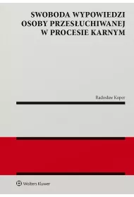 eBook Swoboda wypowiedzi osoby przesuchiwanej w procesie karnym pdf