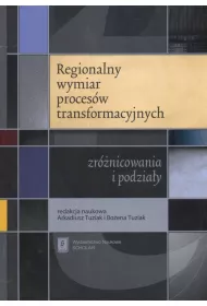 Regionalny wymiar proces�w transformacyjnych