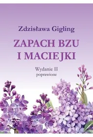 Zapach bzu i maciejki