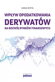 Wpyw opodatkowania derywatw na rozwj rynkw finansowych