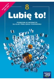 Lubi� to! 8 Podr�cznik do informatyki dla klasy �smej szko�y podstawowej