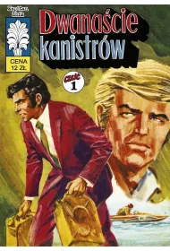 Dwanacie kanistrw. Kapitan bik. Tom 33