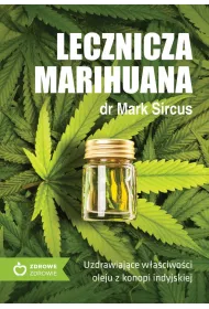 Lecznicza marihuana uzdrawiaj�ce w�a�ciwo�ci oleju z konopii indyjskiej