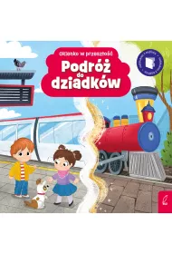 Okienko w przeszo. Podr do dziadkw