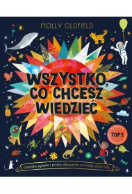 Wszystko, co chcesz wiedzie�. Genialne pytania i proste odpowiedzi na ka�dy dzie� roku