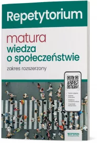 Wiedza o spo�ecze�stwie. Repetytorium. Zakres rozszerzony. Nowa matura 2024