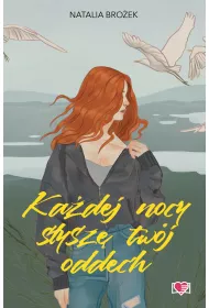 Kadej nocy sysz twj oddech