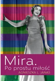 Mira. Po prostu mi�o��