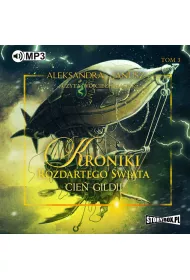 Audiobook Cie Gildii. Kroniki Rozdartego wiata. Tom 3 mp3